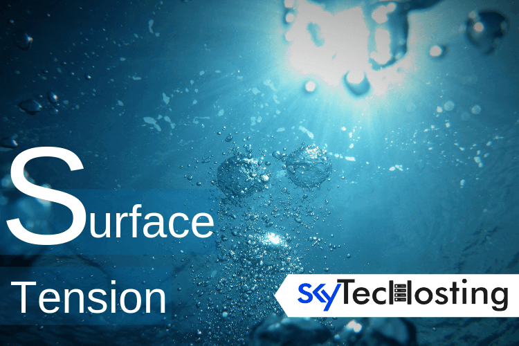 What is Surface Tension? (With 5 examples) SkyTechosting