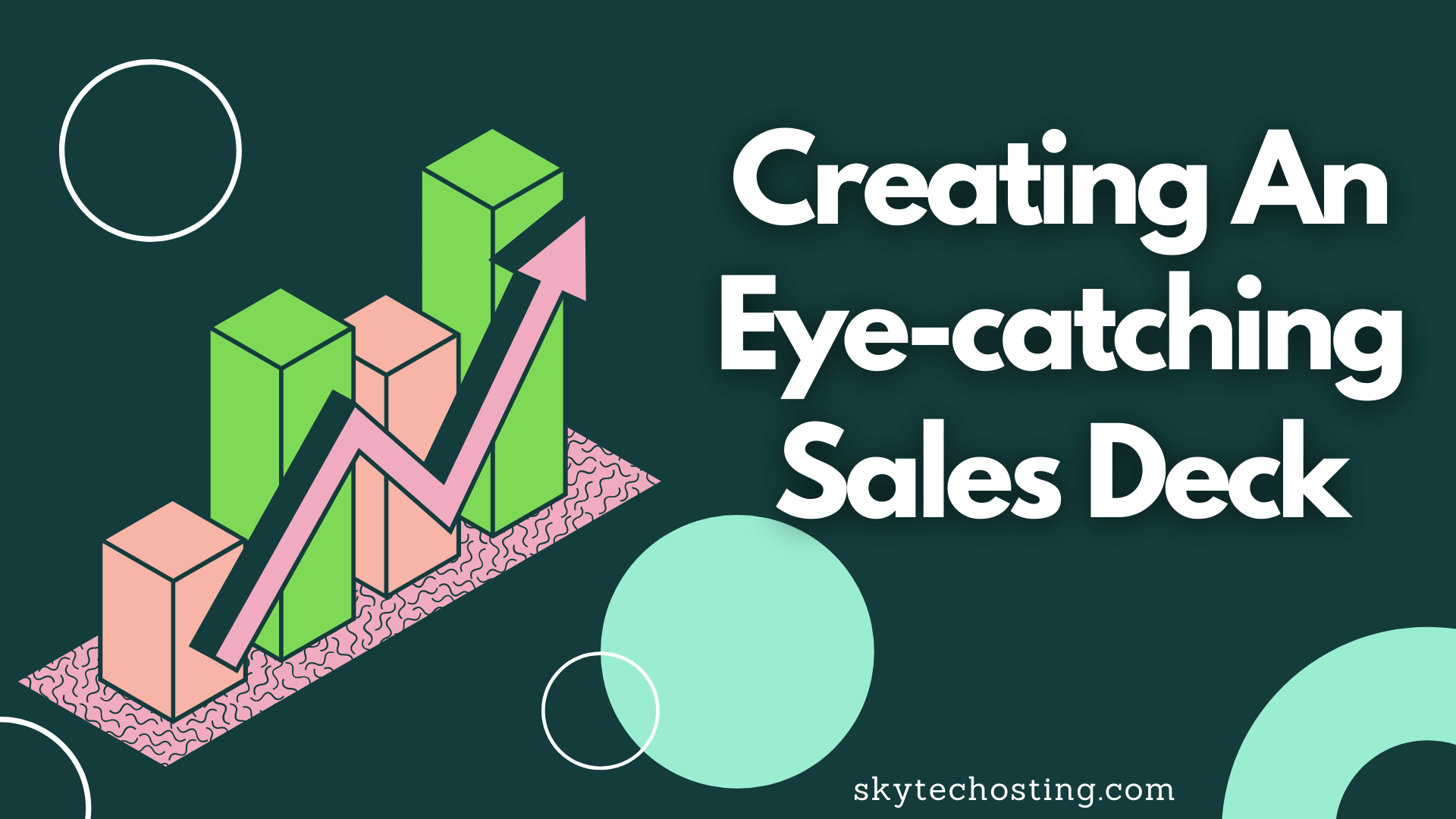 Creating An Eye-catching Sales Deck