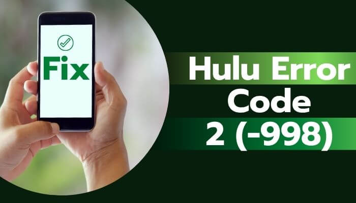 Fix Hulu Error Code 2-998 img00