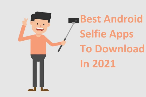 Android Selfie Apps