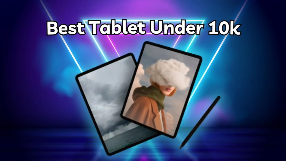 Best Tablet Under 10K
